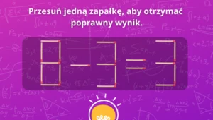 Trudny test IQ. Przesuń zapałkę. Uważaj, odpowiedzi jest kilka