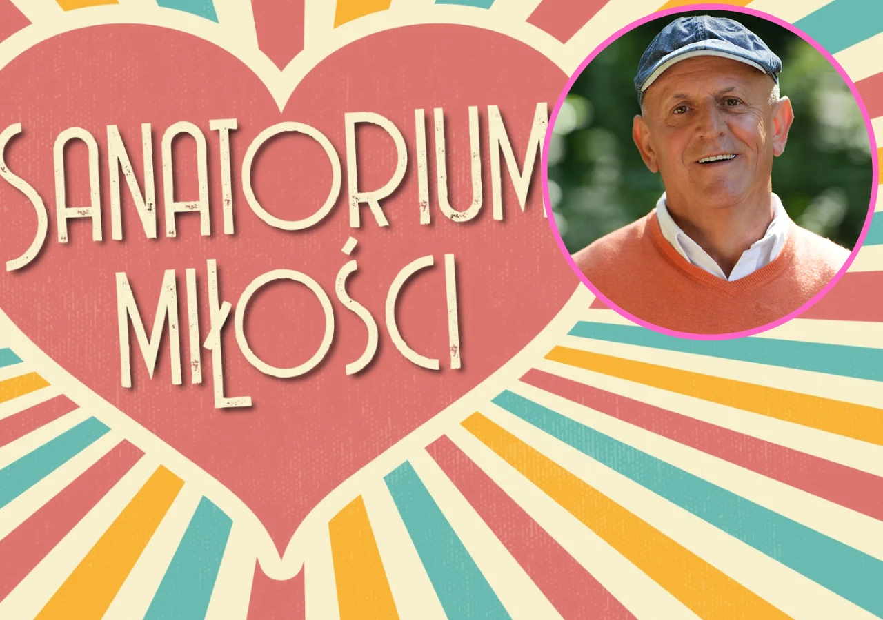 "Sanatorium miłości 6". Tadeusz z Krzyżanowic "Sanatorium miłości 6". Tadeusz z Krzyżanowic