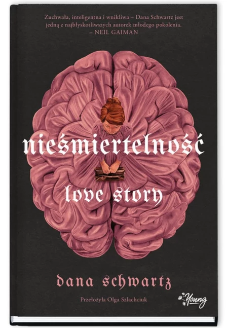 Nieśmiertelność. Love Story. Tom 2 Dana Schwartz