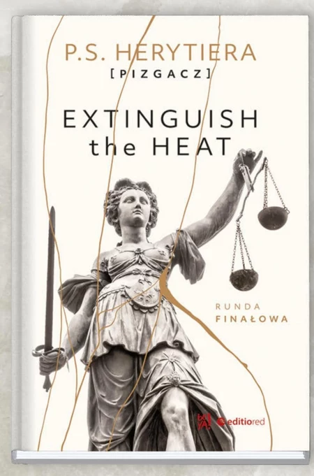 Extinguish the Heat. Runda finałowa P.S. Herytiera Pizgacz