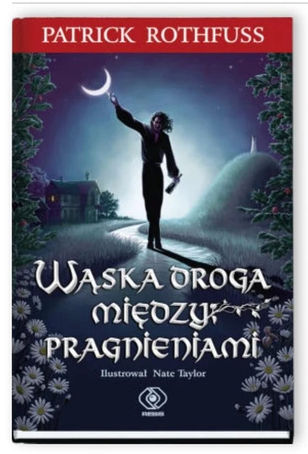 Wąska droga między pragnieniami Patrick Rothfuss