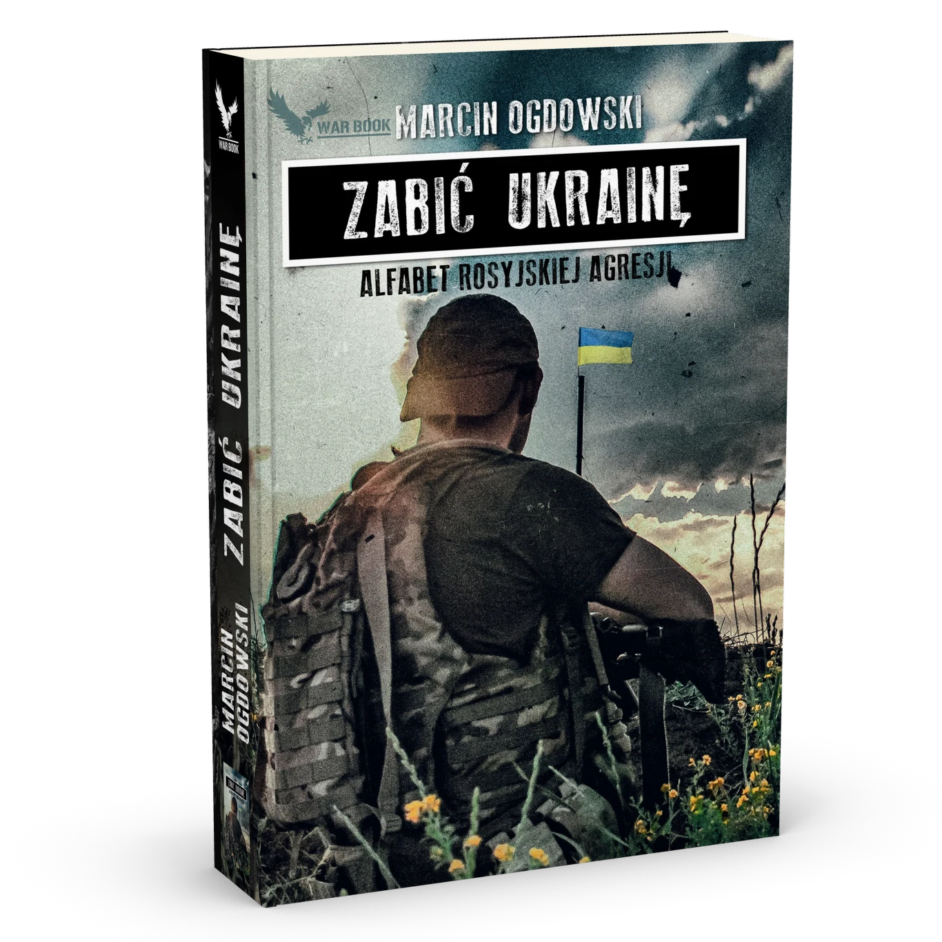 Zabić Ukrainę. Alfabet rosyjskiej agresji