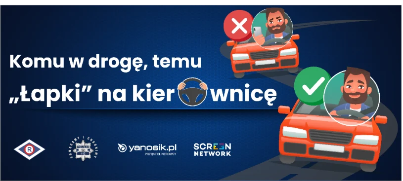 Kampania informacyjno-edukacyjna jest prowadzona wspólnie z operatorem aplikacji Yanosik 