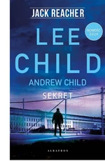 Jack Reacher: Sekret Andrew Child. Lee Child
