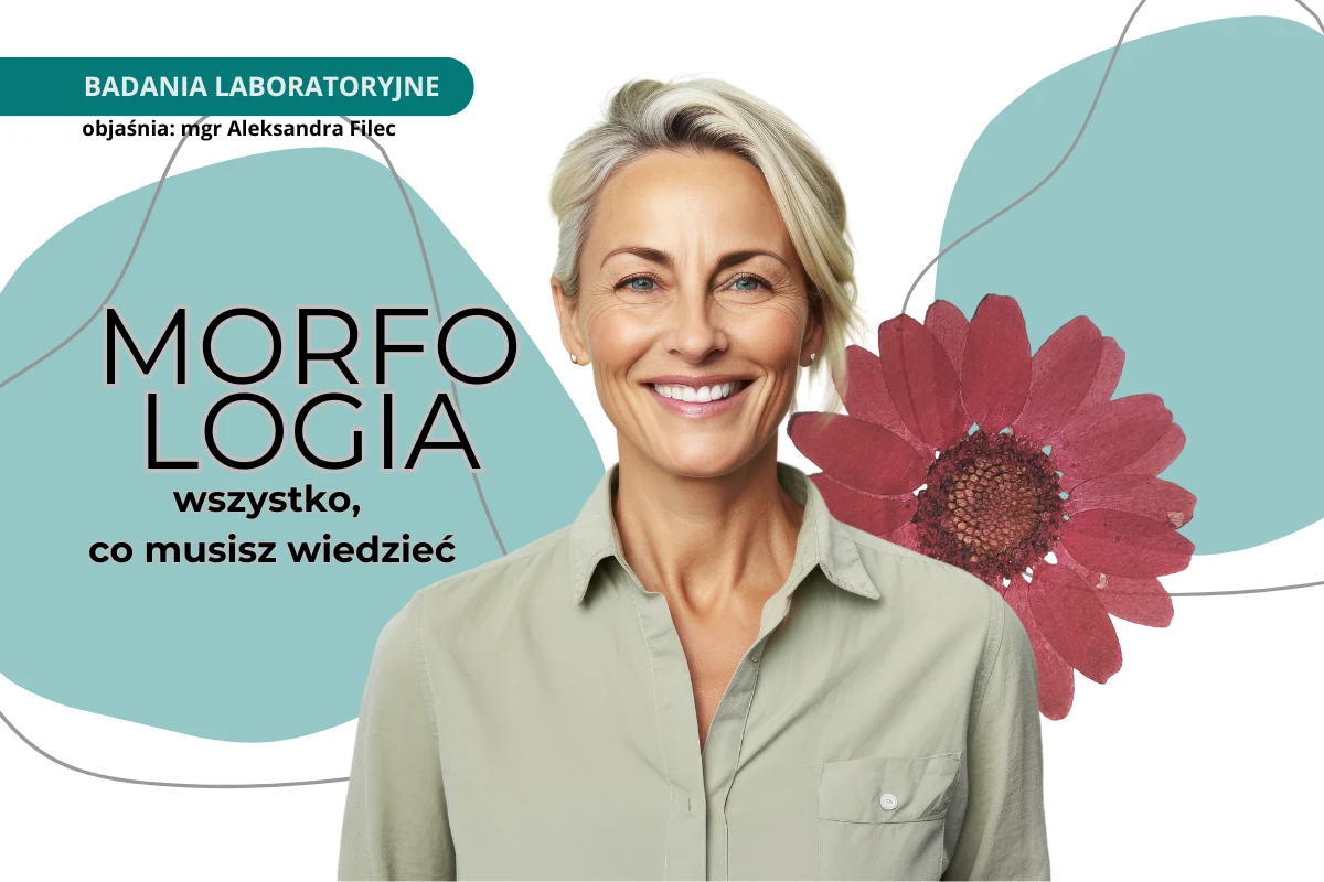 Kto i kiedy powinien wykonywać morfologię? Jak przygotować się do badania? Odpowiadamy