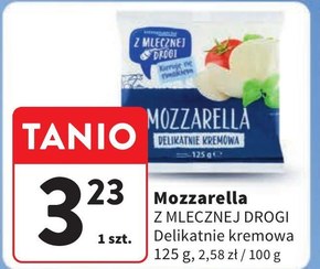 Mozzarella Z Mlecznej Drogi niska cena