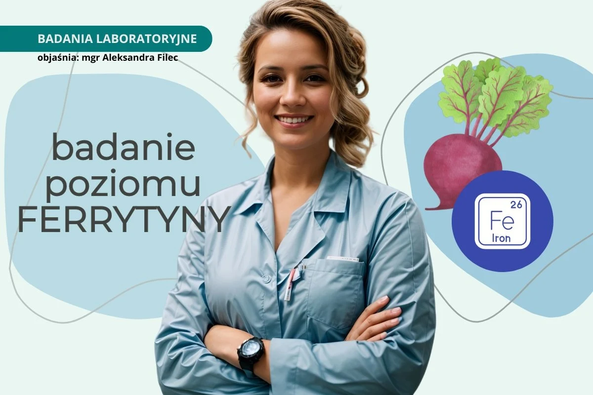 Badając poziom żelaza we krwi, zawsze należy uzupełnić badania o ferrytynę