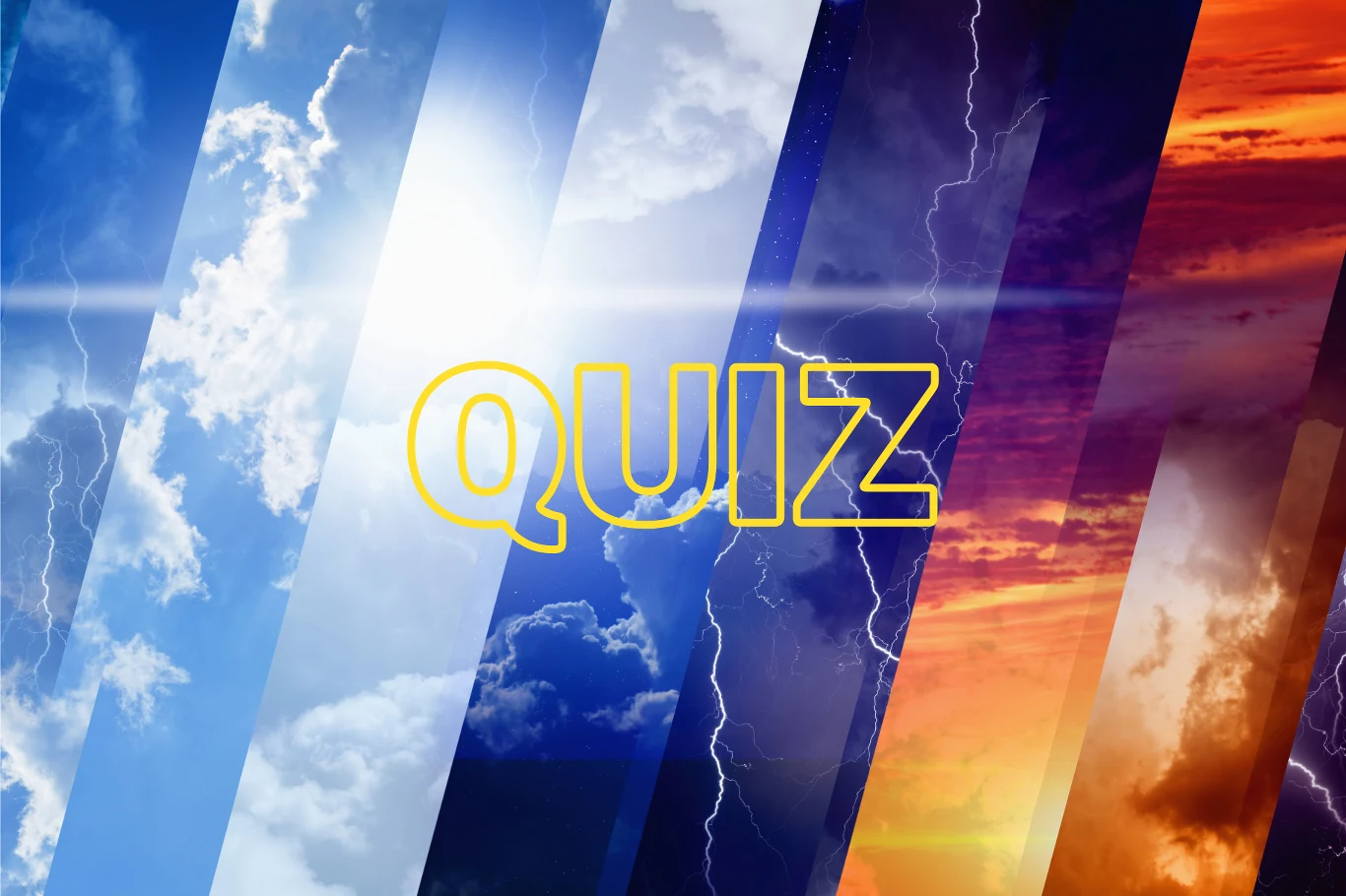 Quiz ze zjawisk meteorologicznych może nieźle zaskoczyć! Quiz ze zjawisk meteorologicznych może nieźle zaskoczyć!