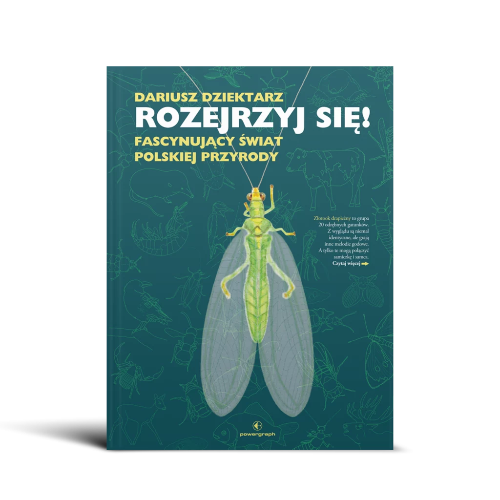 Książka "Rozejrzyj się! Fascynujący świat polskiej przyrody" ukazała się nakładem wydawnictwa Powergraph