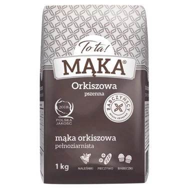 Mąka orkiszowa TO TA - 1