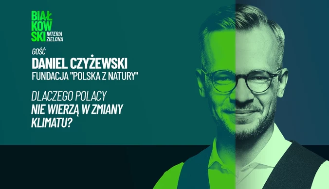 Dlaczego Polacy nie wierzą w zmiany klimatu? Ekspert wyjaśnia