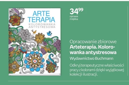 Arteterapia. Kolorowanka antystresowa Opracowanie zbiorowe