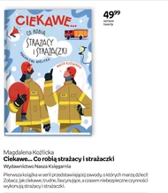 Ciekawe ... Co robią strażacy i strażaczki Magdalena Koźlicka