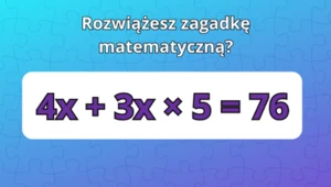 Trudna zagadka matematyczna. Tylko 5% użytkowników zna rozwiązanie