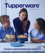 Podaruj niezapomniane momenty - Tupperware