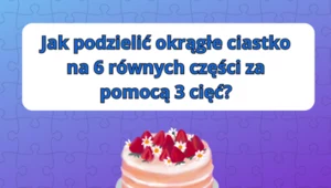 Test na inteligencję: Czy uda ci się dobrze pokroić ciasto? Sprawdź to!