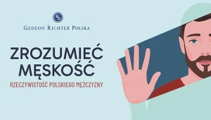 „Zrozumieć męskość. Rzeczywistość polskiego mężczyzny”