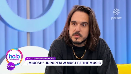 MIUOSH - czwarty juror “Must be the Music. Tylko Muzyka” 