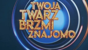 "Twoja Twarz Brzmi Znajomo"
