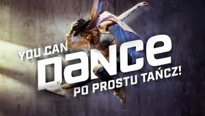 "You Can Dance - Po prostu tańcz!" już wkrótce ponownie w ramówce telewizji TVN