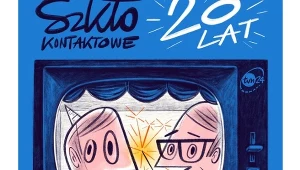 "Szkło kontaktowe" kończy 20 lat w styczniu 2025 roku