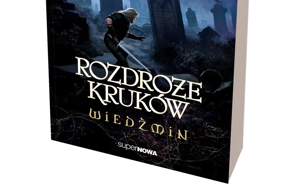 Wiedźmin - Rozdroże Kruków. Nowa książka Sapkowskiego z datą premiery.