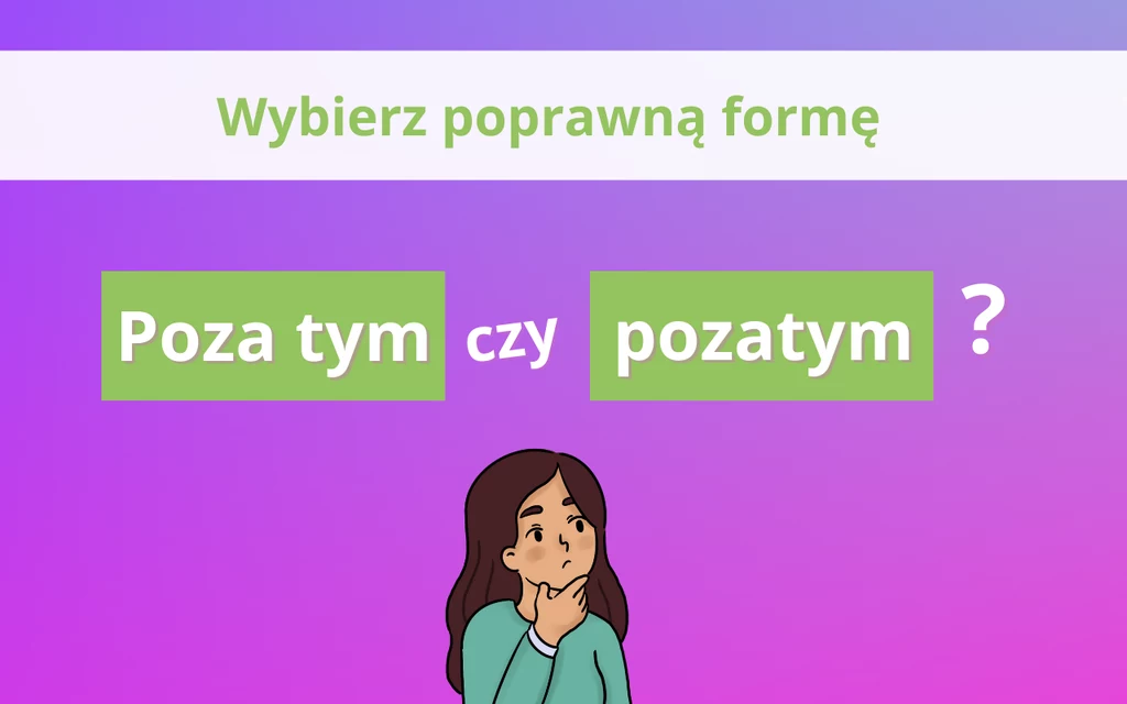 Prosta zagadka językowa. Która forma jest prawidłowa?