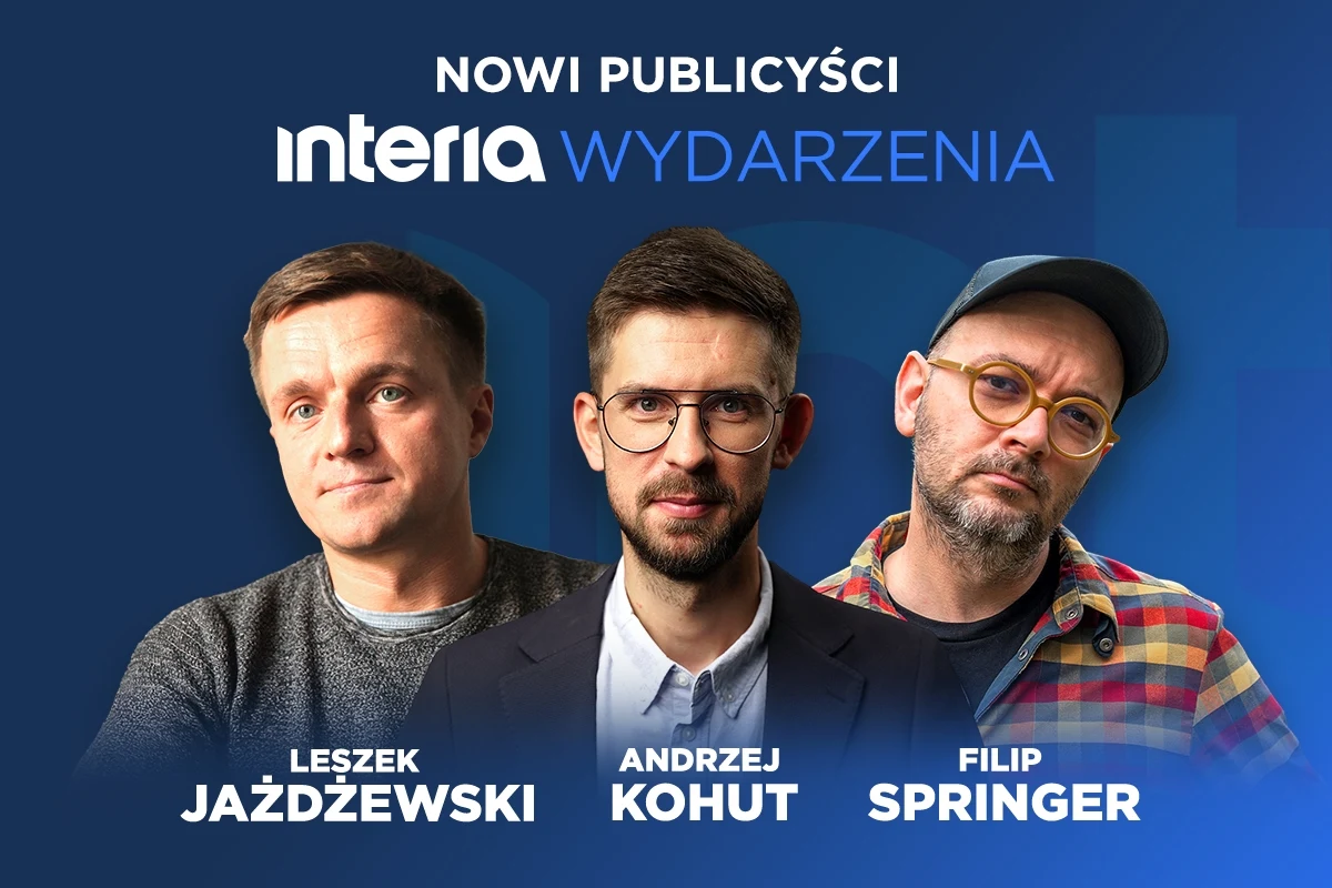 Kim są nowi publicyści Interii? Kim są nowi publicyści Interii?