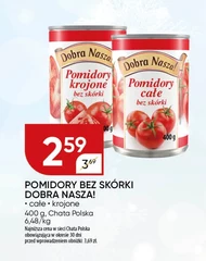 Pomidory krojone Dobra Nasza!