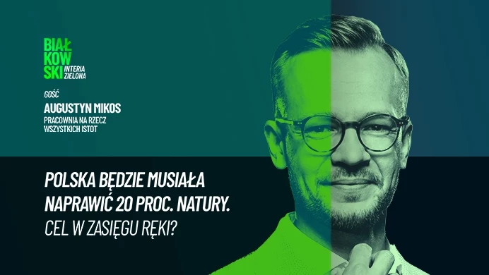 Polska będzie musiała opracować plan odtwarzania przyrody mimo że zagłosowała przeciw wprowadzeniu nowego prawa