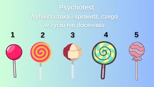 Psychotest: Sprawdź, czego nie doceniasz w swoim życiu