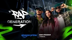 "RAP Generation" - nowy program Prime Video