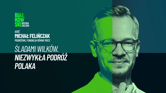 W najnowszym odcinku Przemysław Białkowski rozmawia z podróżnikiem Michałem Felińczakiem