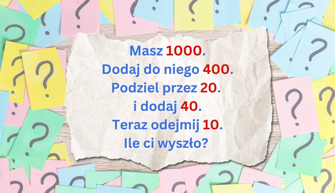Czy poradzisz sobie z tą zagadką matematyczną? Czy poradzisz sobie z tą zagadką matematyczną?