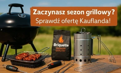 Zaczynasz sezon grillowy? Sprawdź ofertę Kauflanda!