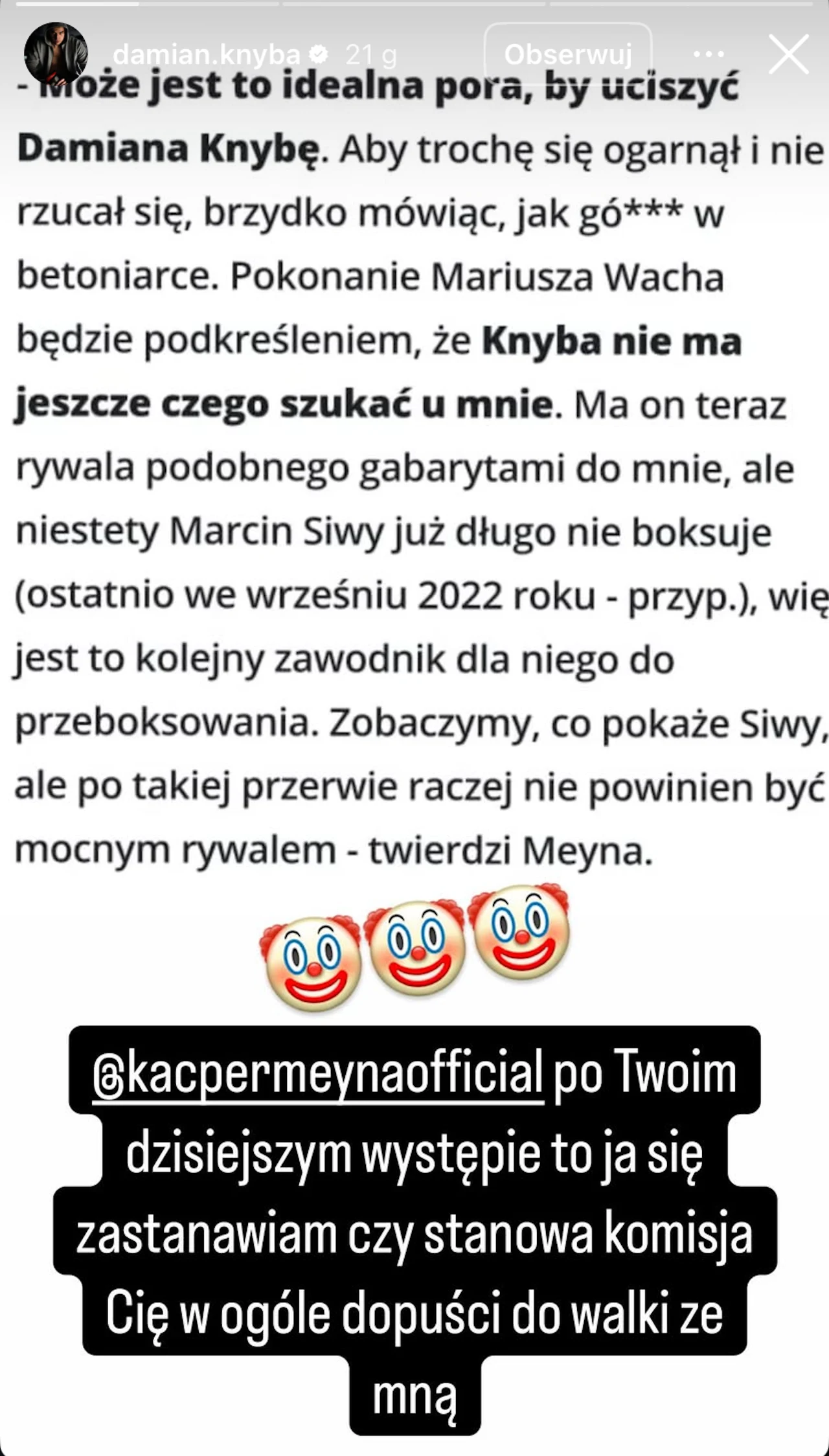 Damian Knyba zadrwił ze stylu, w jakim 25-letni Kacper Meyna pokonał 45-letniego Mariusza Wacha