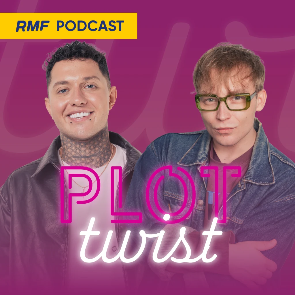 Damian Glinka i Maciej Jędruch poprowadzą program "Plot Twist" w RMF FM Damian Glinka i Maciej Jędruch poprowadzą program "Plot Twist" w RMF FM