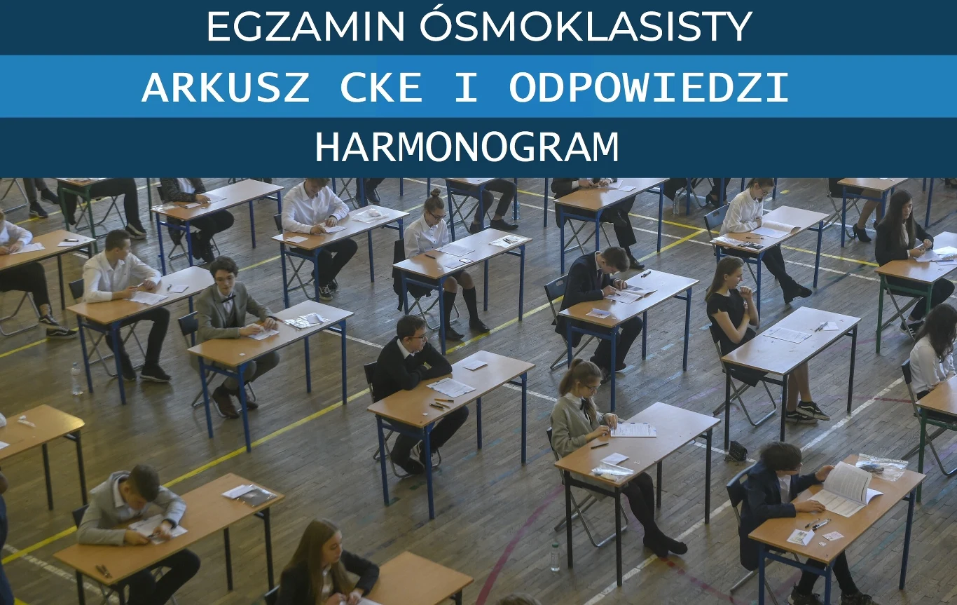 Egzamin ósmoklasisty 2025. Arkusz CKE i rozwiązania. Najważniejsze daty Egzamin ósmoklasisty 2025. Arkusz CKE i rozwiązania. Najważniejsze daty