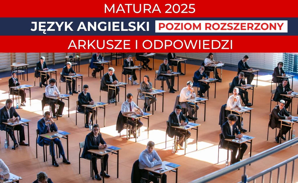 Matura 2025. Język angielski, poziom rozszerzony. Arkusz CKE i rozwiązania Matura 2025. Język angielski, poziom rozszerzony. Arkusz CKE i rozwiązania
