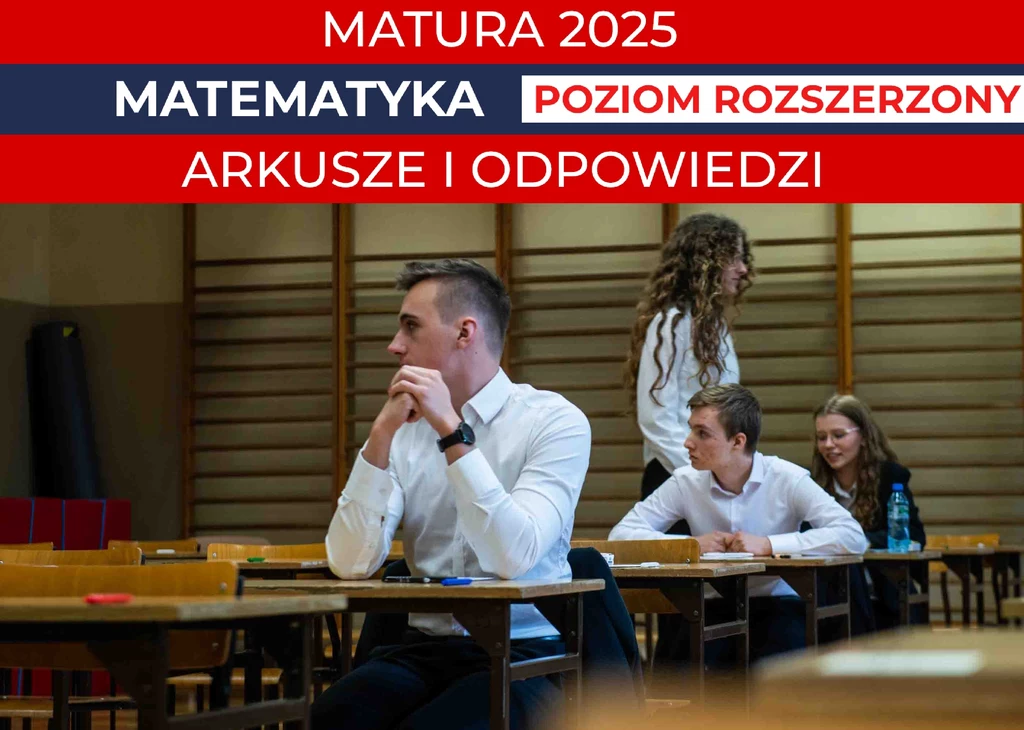 Matura 2025. Matematyka, poziom rozszerzony. Arkusz CKE Matura 2025. Matematyka, poziom rozszerzony. Arkusz CKE