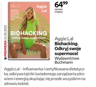 Biohacking. Odkryj swoje supermoce! Aggie Lal