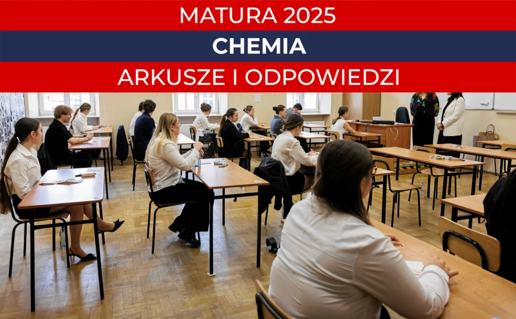 Matura 2025, chemia, poziom rozszerzony. Tutaj arkusz CKE i rozwiązania ekspertów Matura 2025, chemia, poziom rozszerzony. Tutaj arkusz CKE i rozwiązania ekspertów