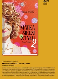 Matka siedzi z tyłu 2. I znów d ** a blada Joanna Mokosa-Rykalska