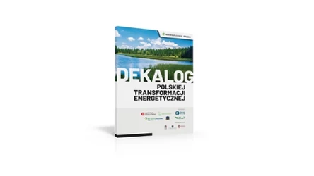 Dekalog Polskiej Transformacji Energetycznej - Materiały Stowarzyszenia