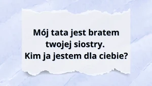 Rozwikłasz te rodzinne zawiłości? Nie każdy odpowiada bezbłędnie