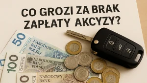 Obowiązek zapłaty akcyzy pojawia się za każdym razem, gdy sprowadzasz do Polski samochód osobowy, który nie był tu wcześniej rejestrowany