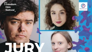 Jurorzy Konkursu Międzynarodowego na 4. Freedom Film Festival