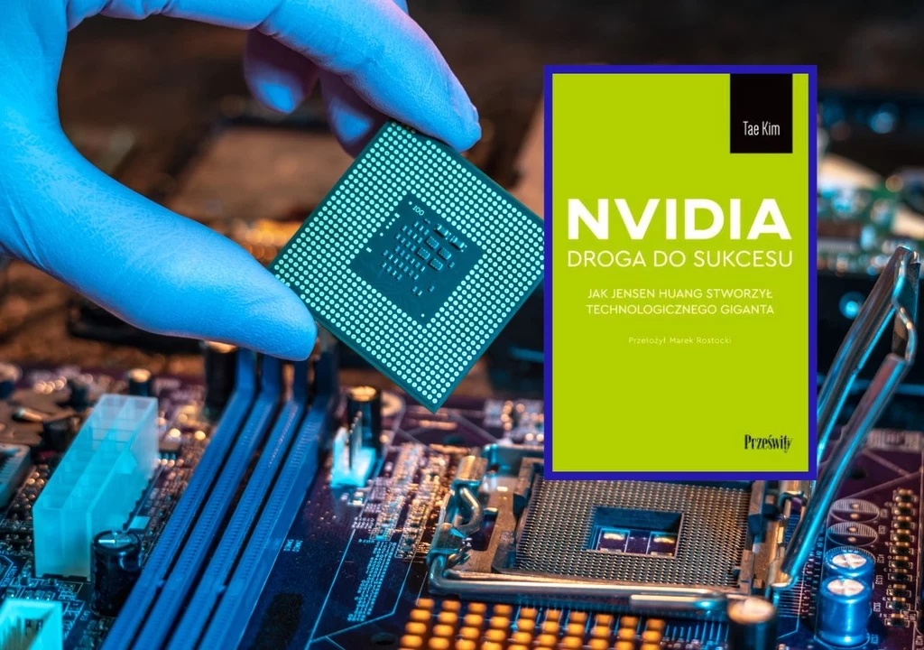 Tae Kim, Nvidia. Droga do sukcesu. Jak Jensen Huang stworzył technologicznego giganta. Przeł. Marek Rostocki. Wydawnictwo Poltext. Seria Prześwity. Warszawa 2025
