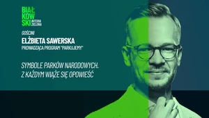 Każdy polski park ma swoje przyrodnicze godło. To wybory nieprzypadkowe