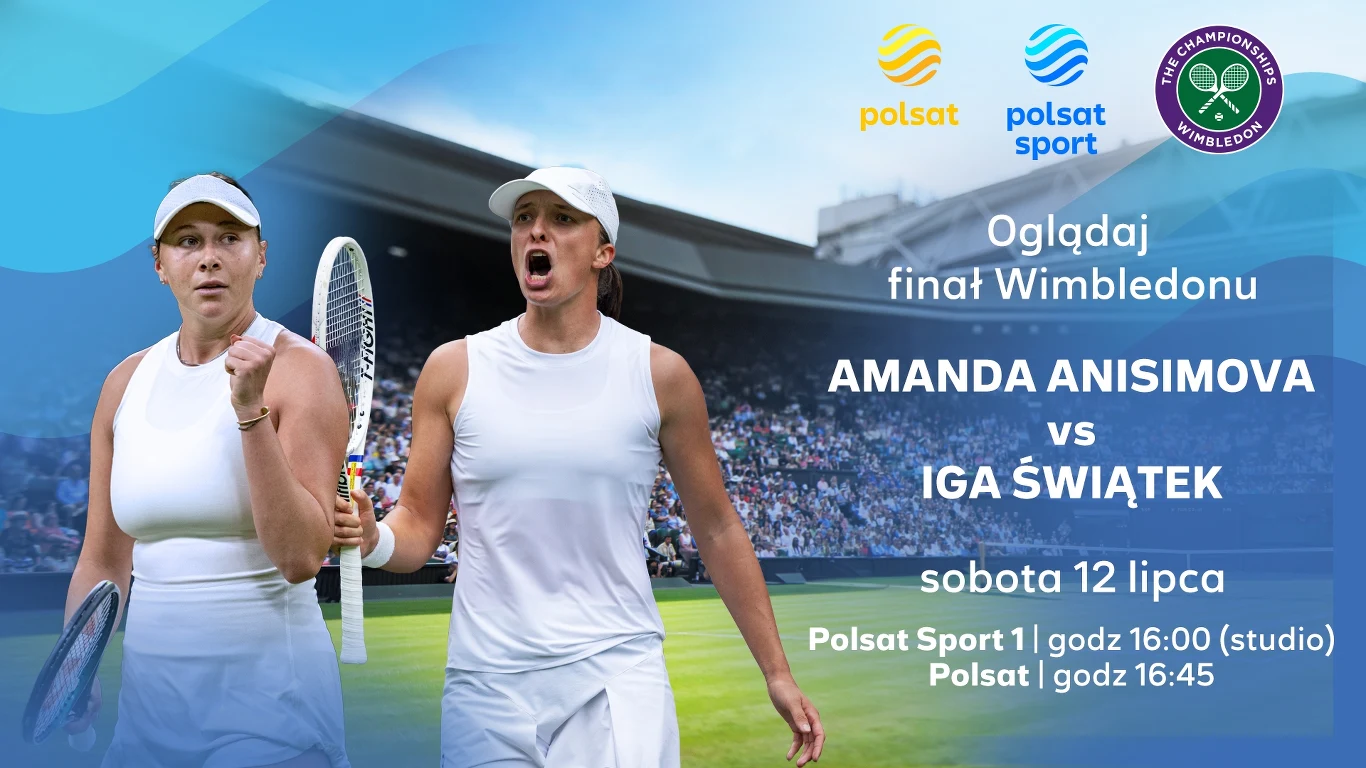 Dwie tenisistki ubrane w stroje sportowe na tle pełnego stadionu tenisowego, po lewej Amanda Anisimova, po prawej Iga Świątek podczas finału Wimbledonu, w górnej części widoczne logotypy Polsatu, Polsat Sport oraz Wimbledonu, poniżej informacje o trans...